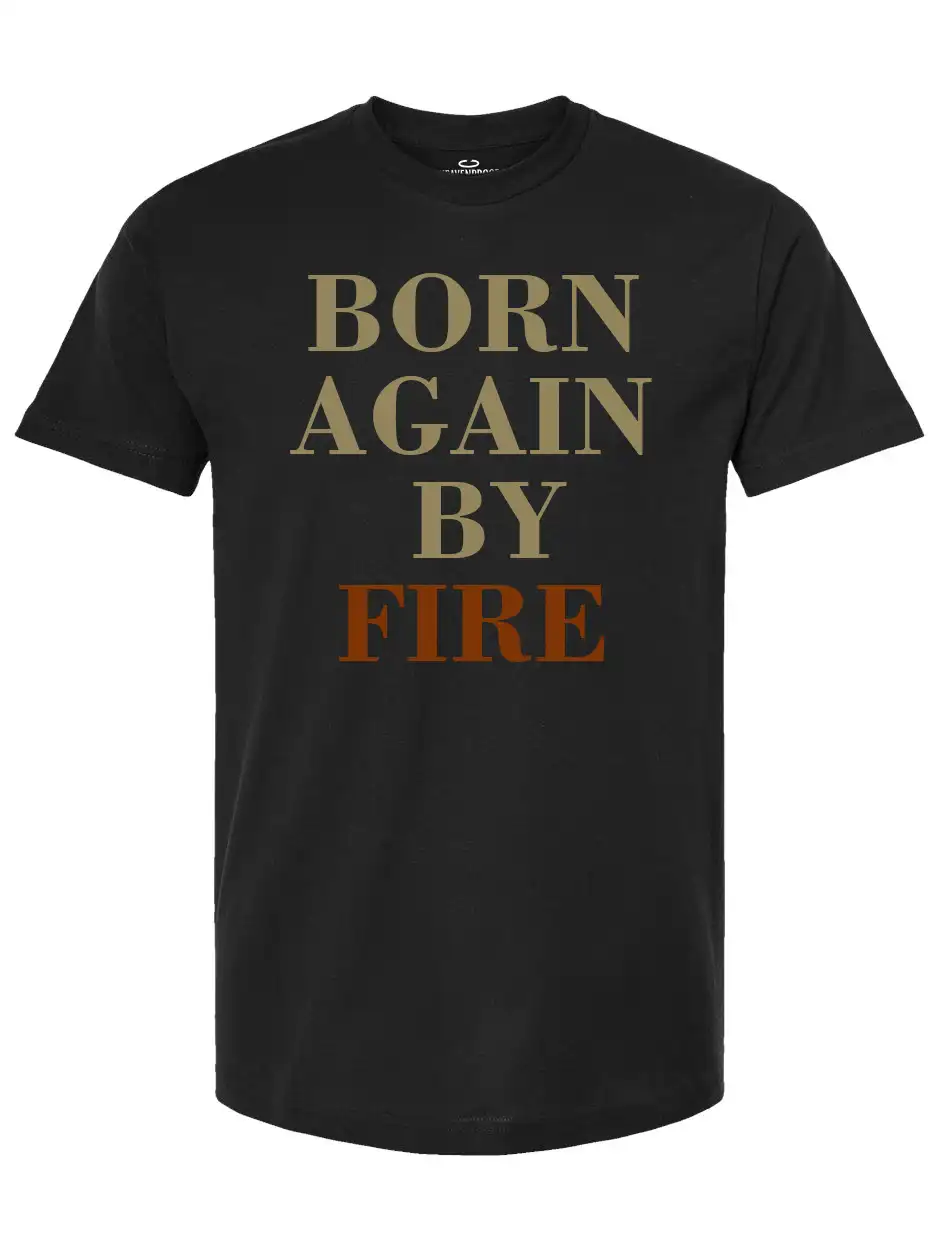 Born By Fire Graphic Tee - Image 2